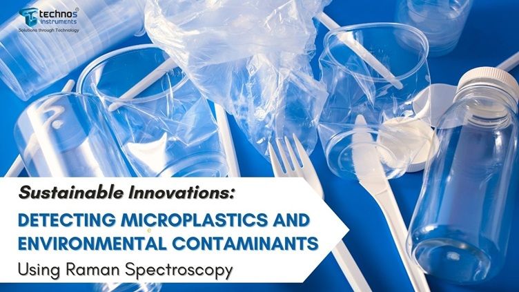 Sustainable Innovations: Detecting Microplastics and Environmental Contaminants Using Raman Spectroscopy